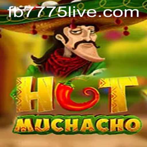 Exploring HotMuchacho: The Thrilling Game Brought to Life by FB7775
